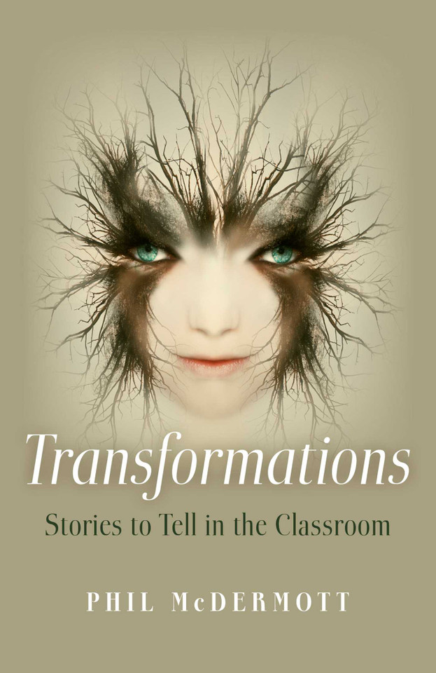 Transformations: Stories to Tell in the Classroom book cover by Phil McDermott
