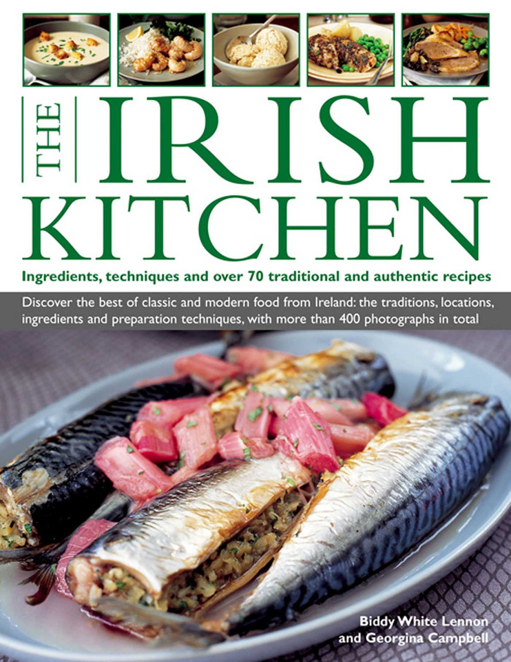 The Irish Kitchen: Ingredients, Techniques And Over 70 Traditional And Authentic Recipes book cover by Biddy White-Lennon, Buddy White-Lennon and Georgina Campbell