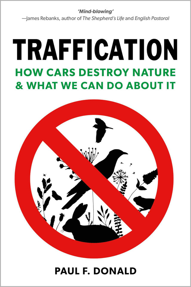 Traffication: How Cars Destroy Nature and What We Can Do About It book cover by Paul Donald
