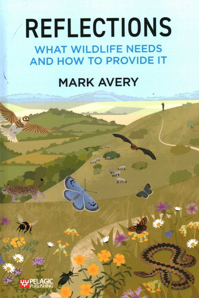 Reflections: What Wildlife Needs and How to Provide It book cover by Mark Avery