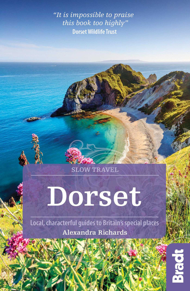 Dorset: Local, characterful guides to Britain's special places (Slow Travel) book cover by Alexandra Richards