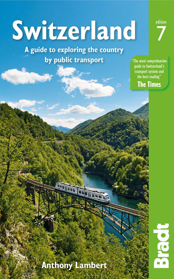 Switzerland: A Guide to Exploring the Country by Public Transport book cover by Anthony Lambert