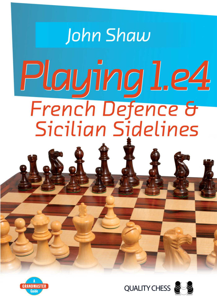 Playing 1.e4 (Grandmaster Guide) book cover by John Shaw