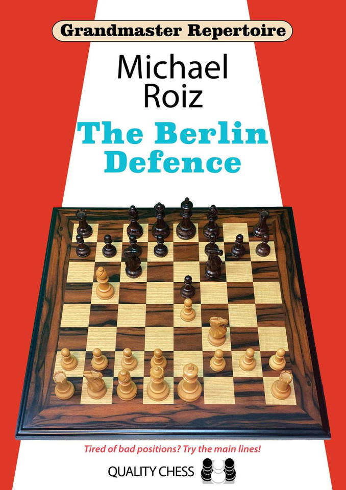 Berlin Defence (Grandmaster Repertoire) book cover by Michael Roiz