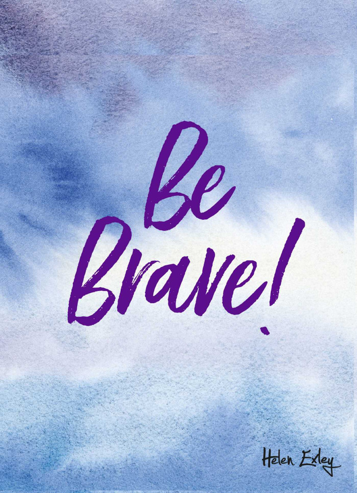 Be Brave! book cover by Helen Exley