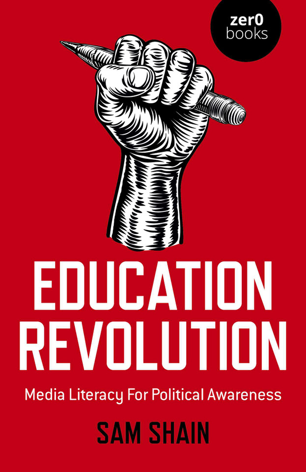 Education Revolution: Media Literacy For Political Awareness book cover by Sam Shain