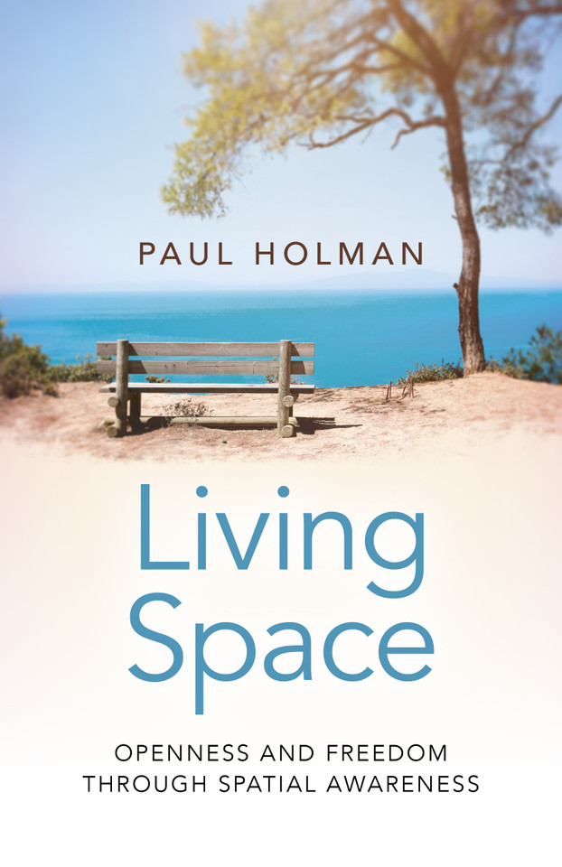 Living Space: Openness and Freedom through Spatial Awareness book cover by Paul Holman