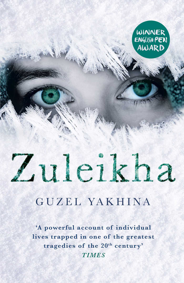 Zuleikha: The International Bestseller book cover by Guzel Yakhina