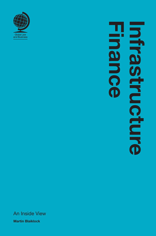 Infrastructure Finance: An Inside View book cover by Martin Blaiklock