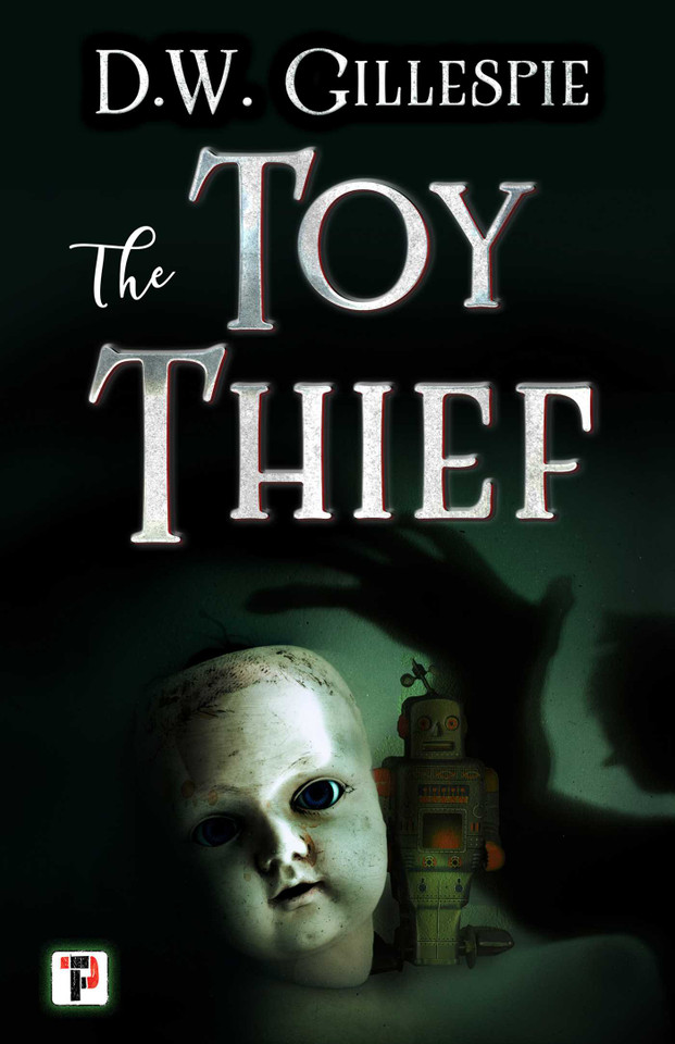 The Toy Thief book cover by D.W. Gillespie