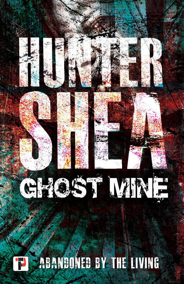 Ghost Mine book cover by Hunter Shea
