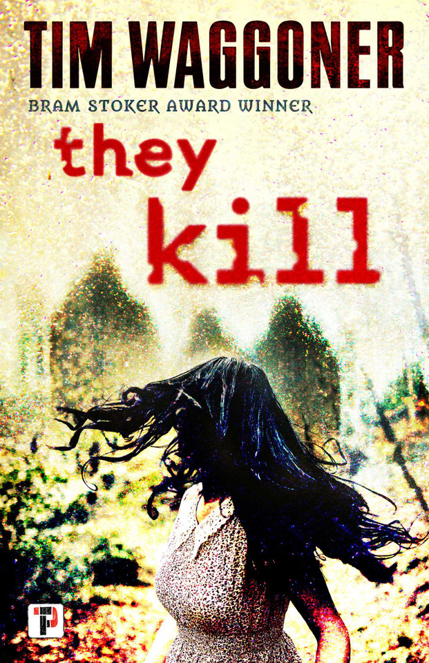 They Kill book cover by Tim Waggoner