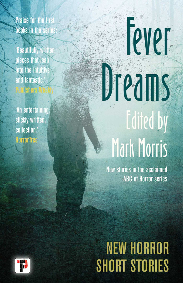 Fever Dreams: Horror Short Stories (The Flame Tree Book of Horror) book cover by 