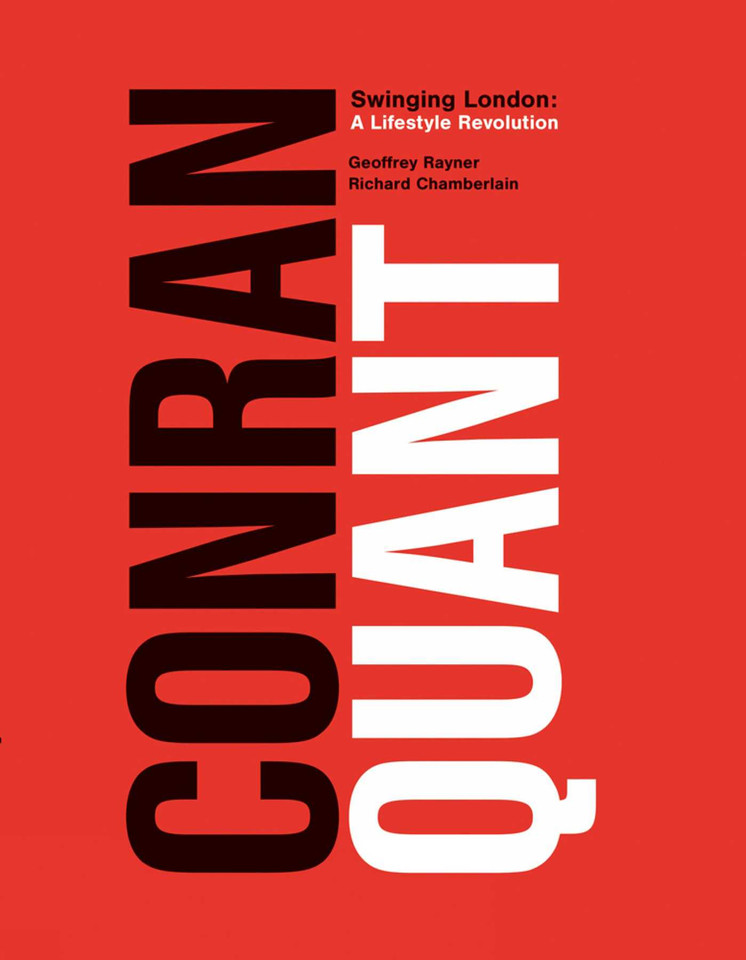 Conran/Quant: Swinging London - A Lifestyle Revolution book cover by Geoffrey Rayner, Richard Chamberlain