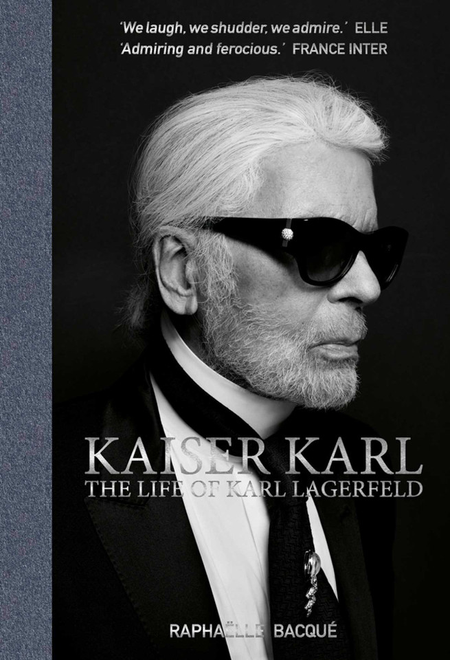 Kaiser Karl: The Life of Karl Lagerfeld book cover by Raphaelle Bacque