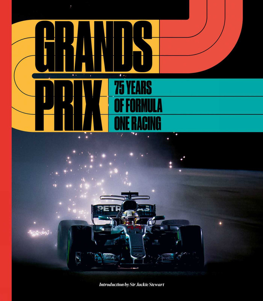 Grands Prix: 75 Years of Formula One Racing book cover by Motorsport Images, Anthony Rowlinson