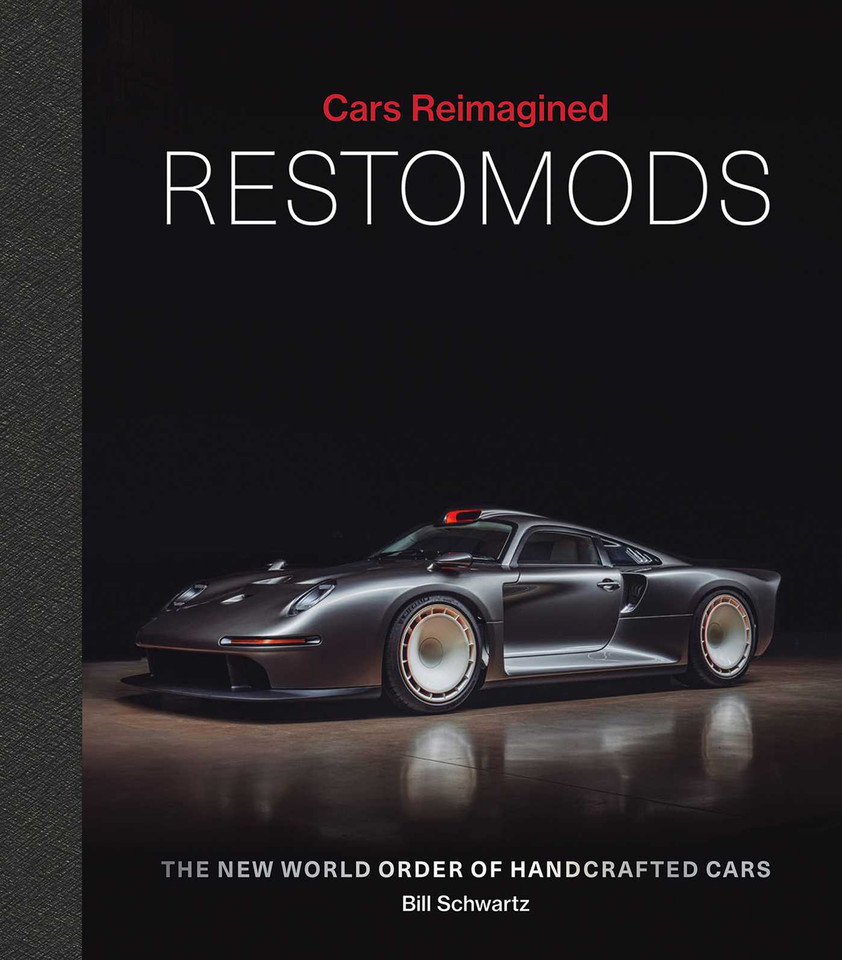 Restomods: The New World Order of Handcrafted Cars (Cars Reimagined) book cover by Bill Schwarz