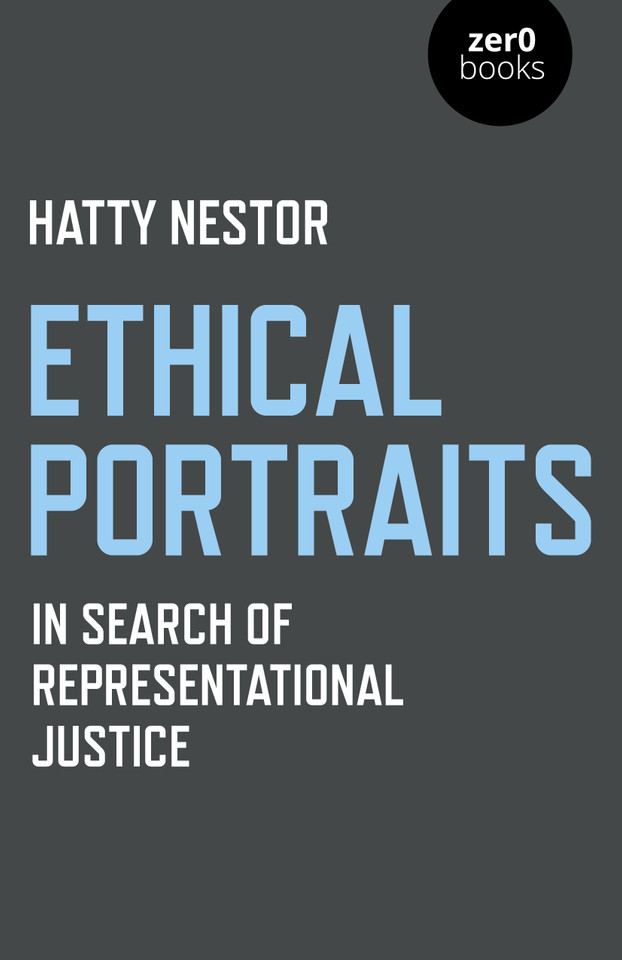 Ethical Portraits: In Search Of Representational Justice book cover by Hatty Nestor