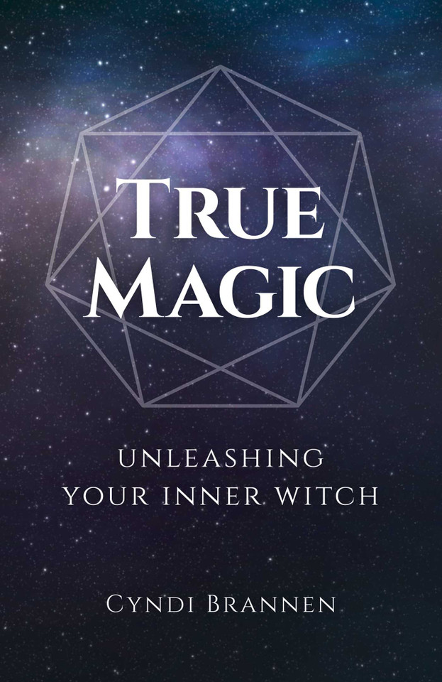 True Magic: Unleashing Your Inner Witch book cover by Cyndi Brannen