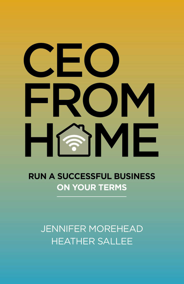 CEO From Home: Run a Successful Business on Your Terms book cover by Jennifer Morehead