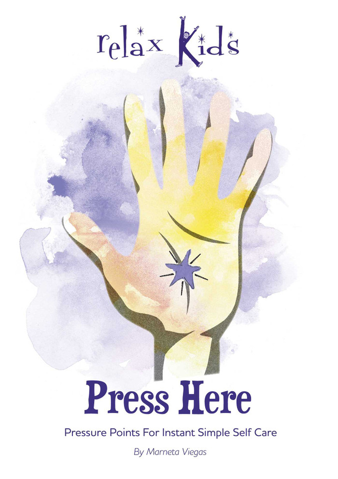 Press Here: Pressure Points for Instant Simple Self Care (Relax Kids) book cover by Marneta Viegas