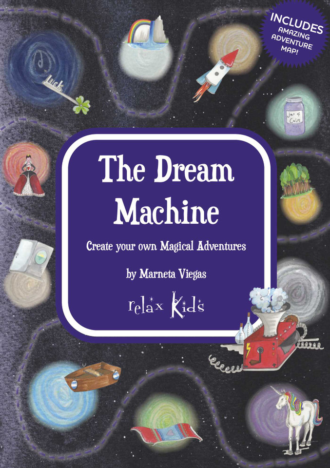 The Dream Machine: Create Your Own Magical Adventures (Relax Kids) book cover by Marneta Viegas