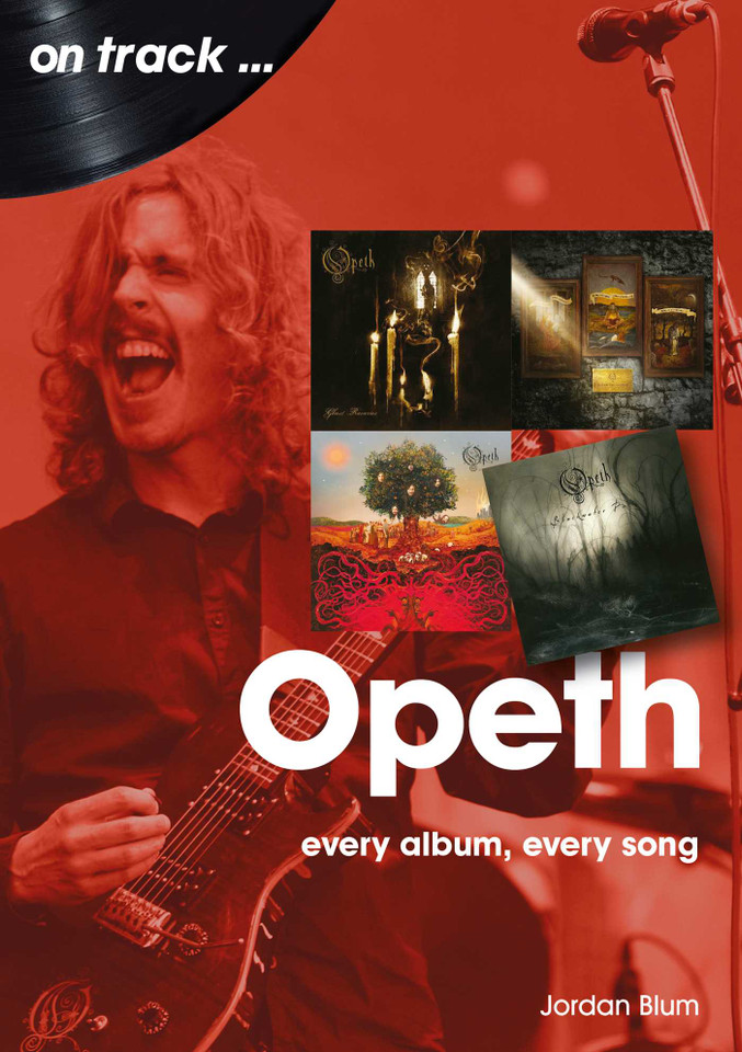 Opeth: every album every song book cover by Jordan Blum