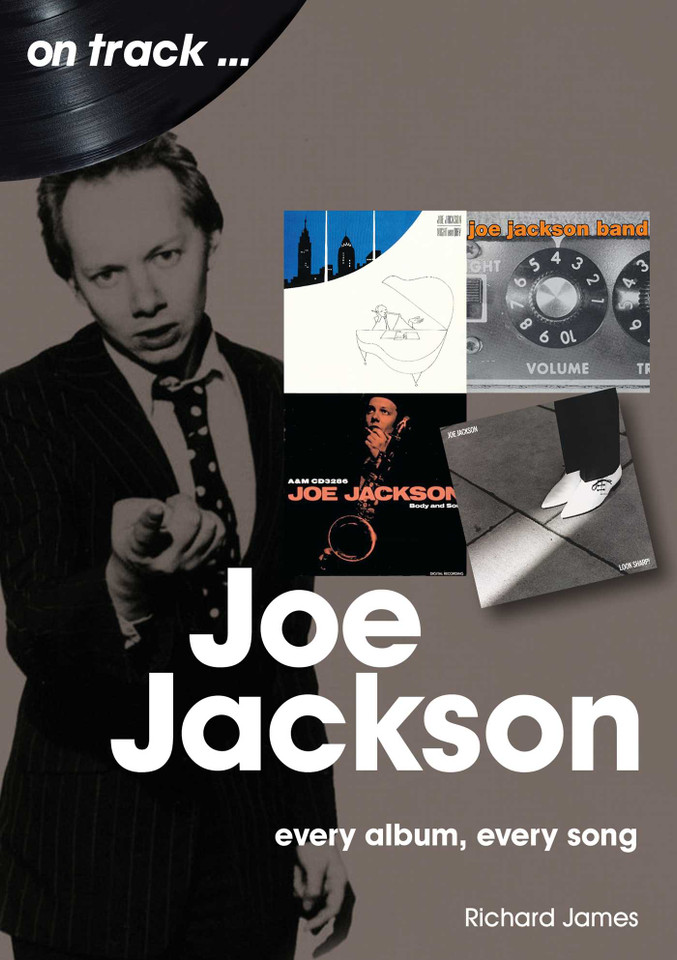 Joe Jackson: every album every song book cover by Richard James