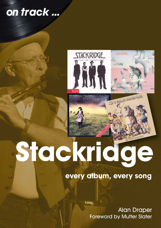 Stackridge: every album every song book cover by Alan Draper