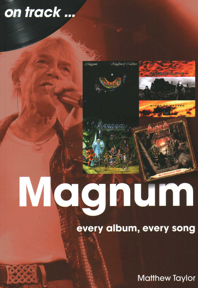 Magnum: every album, every song book cover by Matthew Taylor