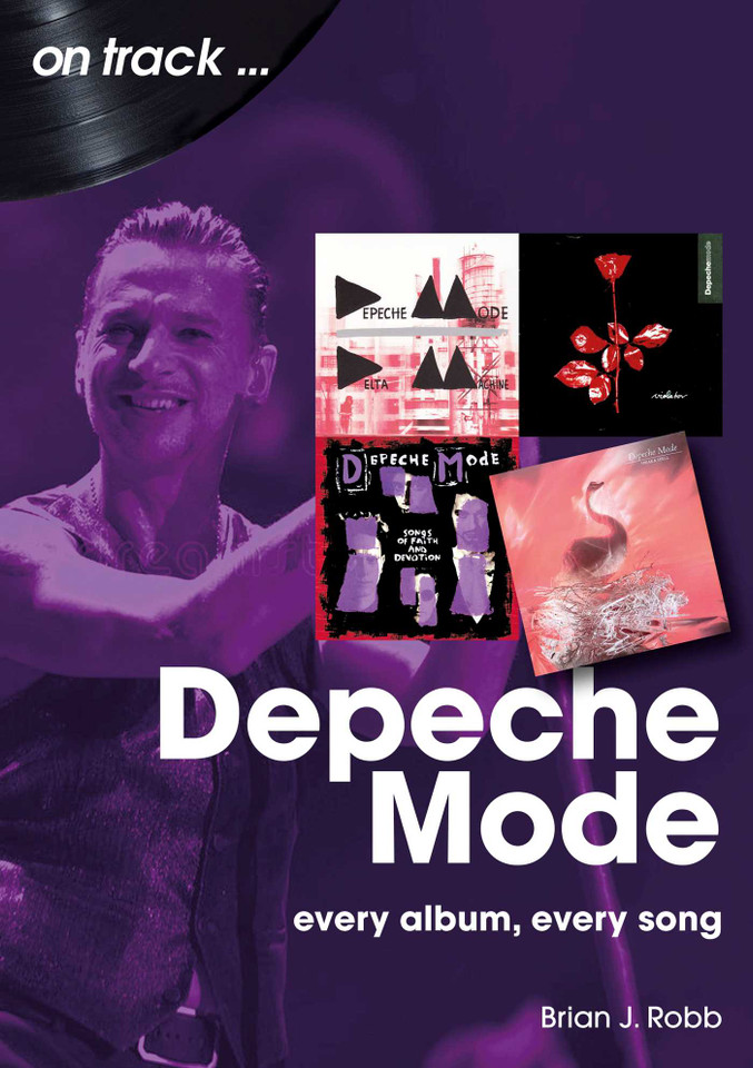 Depeche Mode: every album, every song book cover by Brian J. Robb