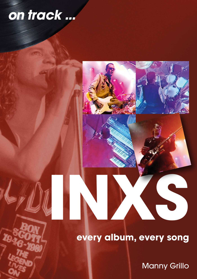 INXS: every album, every song book cover by Manny Grillo