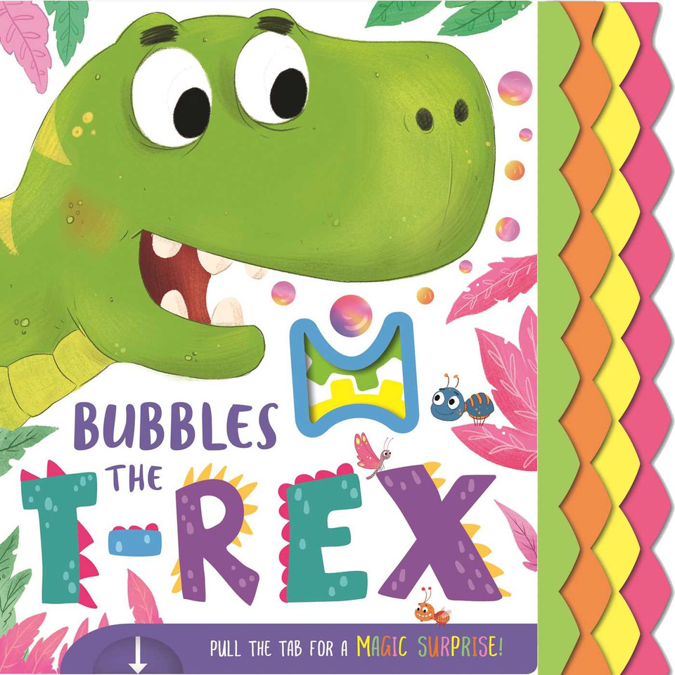Bubbles the T-Rex: Pull the Tab Book book cover by IglooBooks