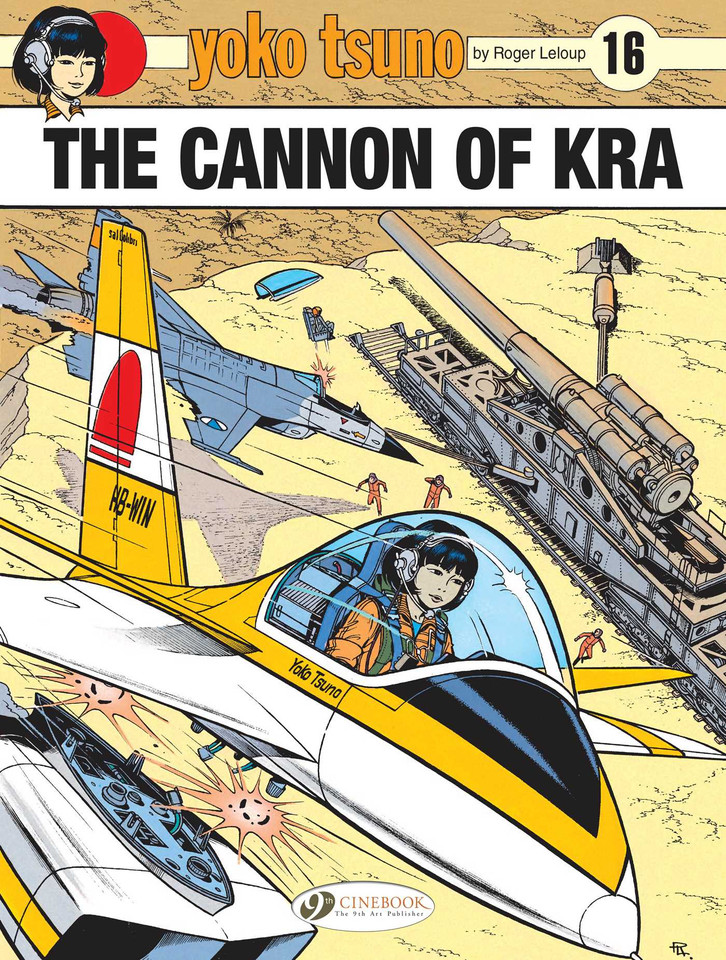 Yoko Tsuno: The Cannon of Kra (Yoko Tsuno) book cover by Roger Leloup