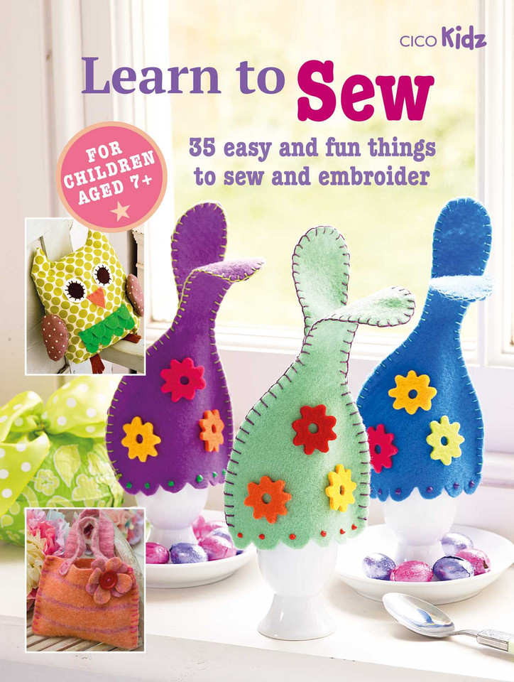 Learn to Sew: 35 easy and fun things to sew and embroider (Learn to Craft) book cover by CICO Books