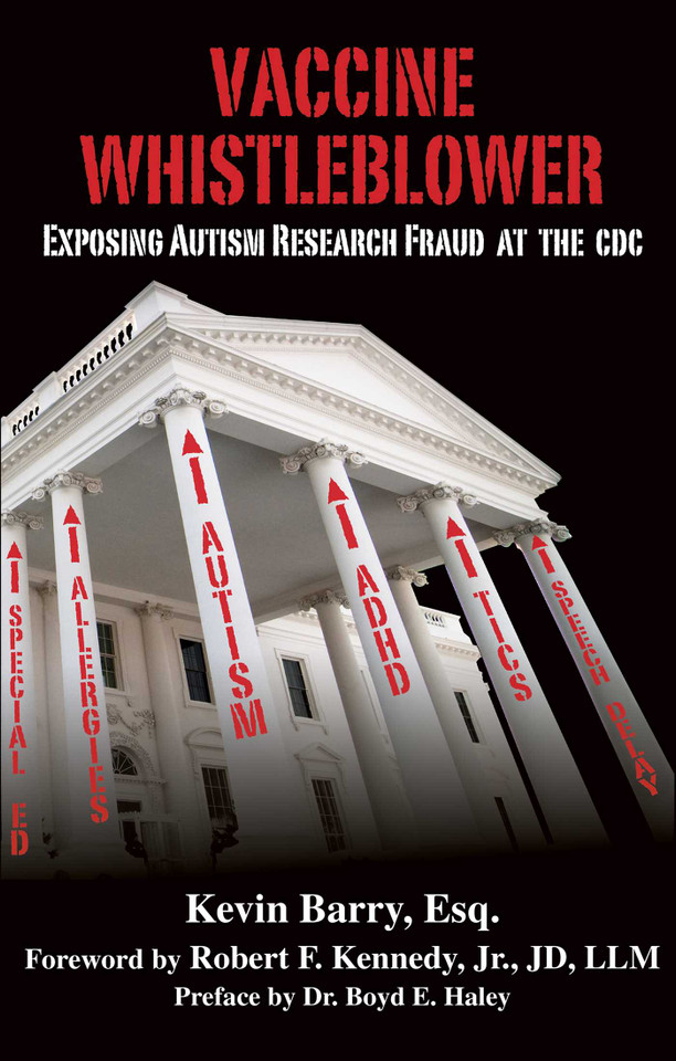 Vaccine Whistleblower: Exposing Autism Research Fraud at the CDC book cover by Kevin Barry