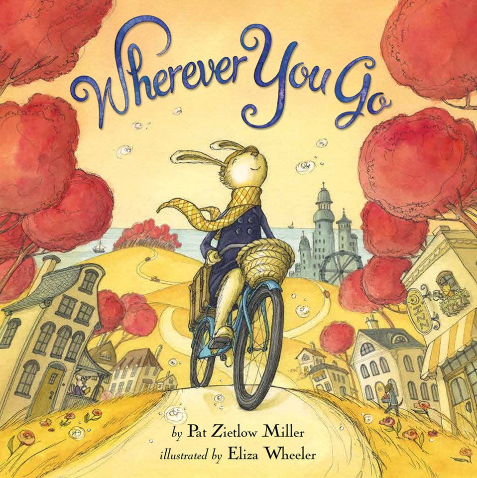 Wherever You Go book cover by Pat Zietlow Miller