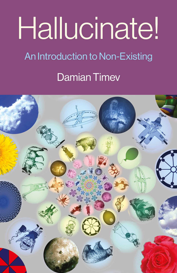 Hallucinate!: An Introduction to Non-Existing book cover by Damian Timev