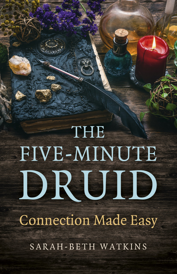 The Five-Minute Druid: Connection Made Easy book cover by Sarah-Beth Watkins