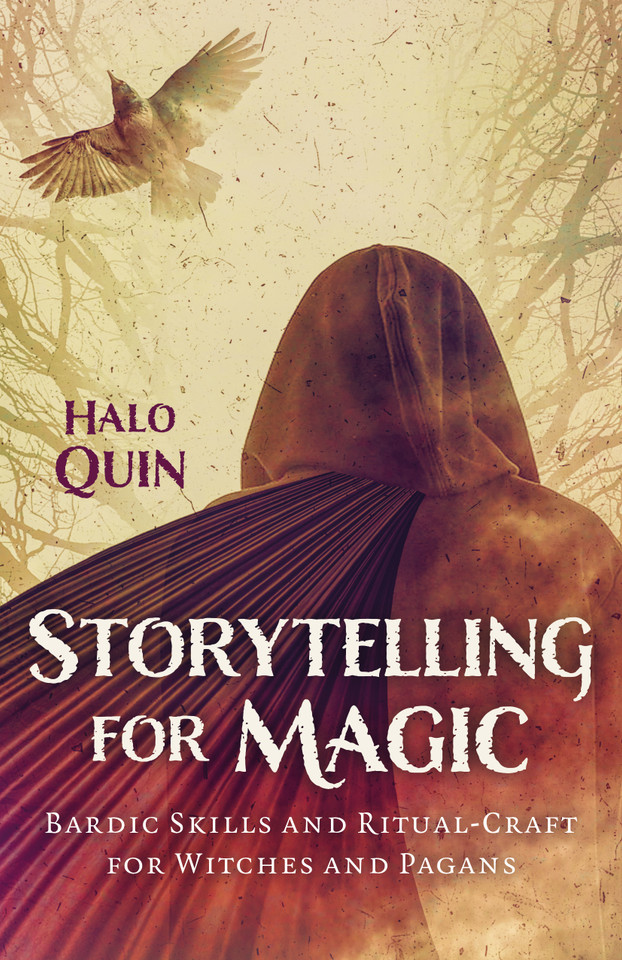 Storytelling for Magic: Bardic Skills and Ritual-Craft for Witches and Pagans book cover by Halo Quin