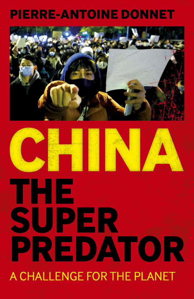 China the Super Predator: A Challenge for the Planet book cover by Pierre-Antoine Donnet