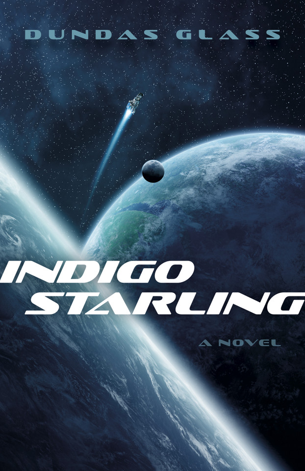 Indigo Starling: The Shattered Empires, Book 1 - A Novel book cover by Dundas Glass