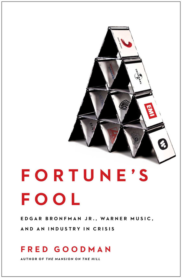 Fortune's Fool: Edgar Bronfman, Jr., Warner Music, and an Industry in Crisis book cover by Fred Goodman
