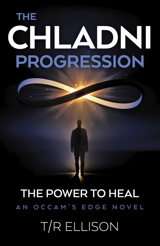 The Chladni Progression: The Power to Heal, an Occam's Edge Novel book cover by T/R Ellison