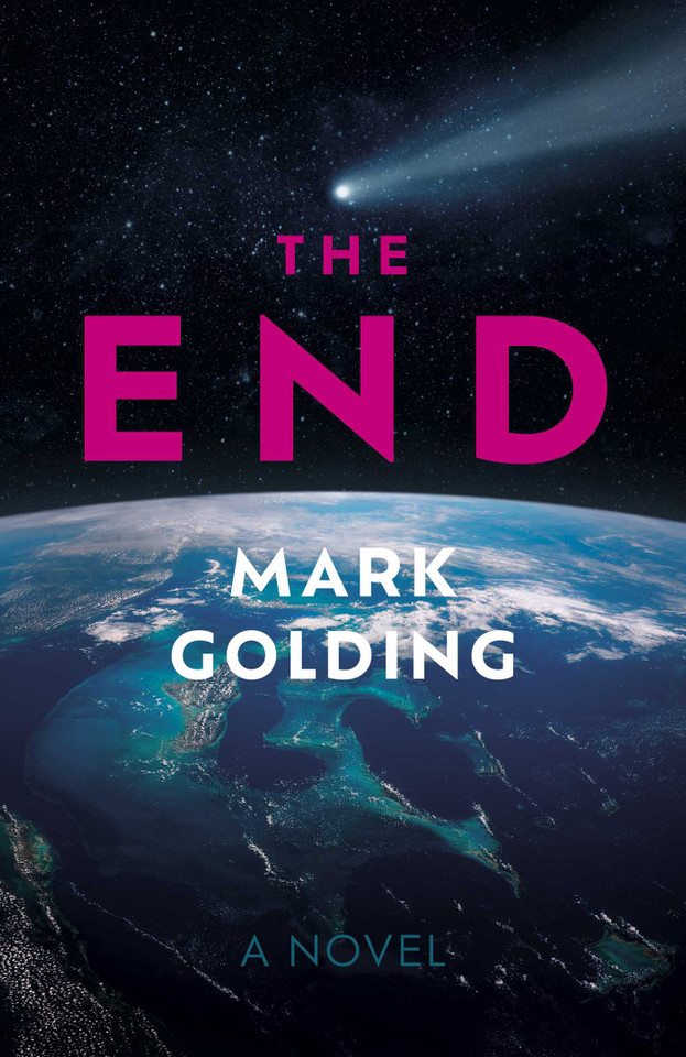 The End: A Novel book cover by Mark Golding