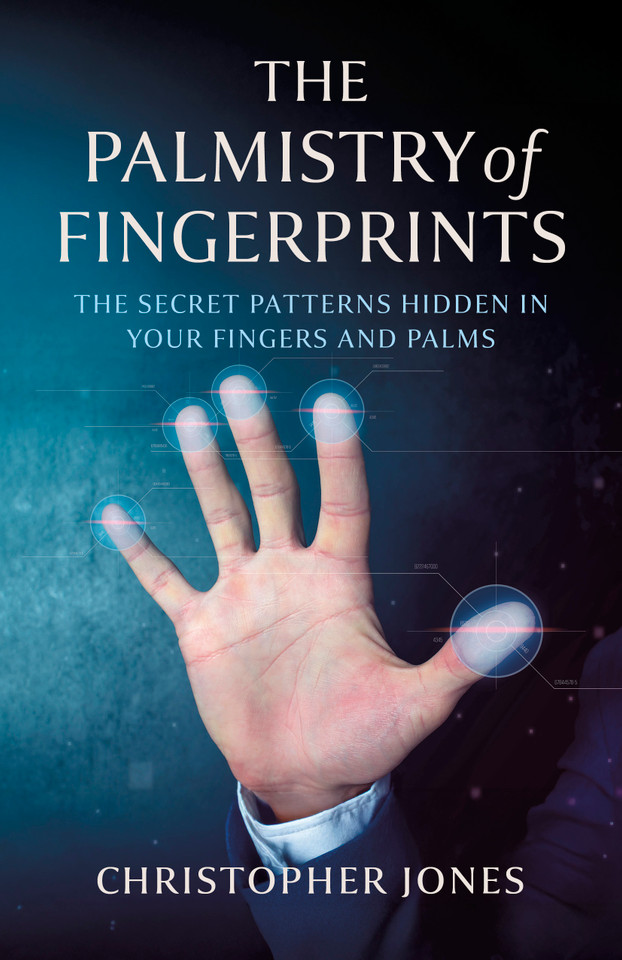 The Palmistry of Fingerprints: The Secret Patterns Hidden in Your Fingers and Palms book cover by Christopher Jones