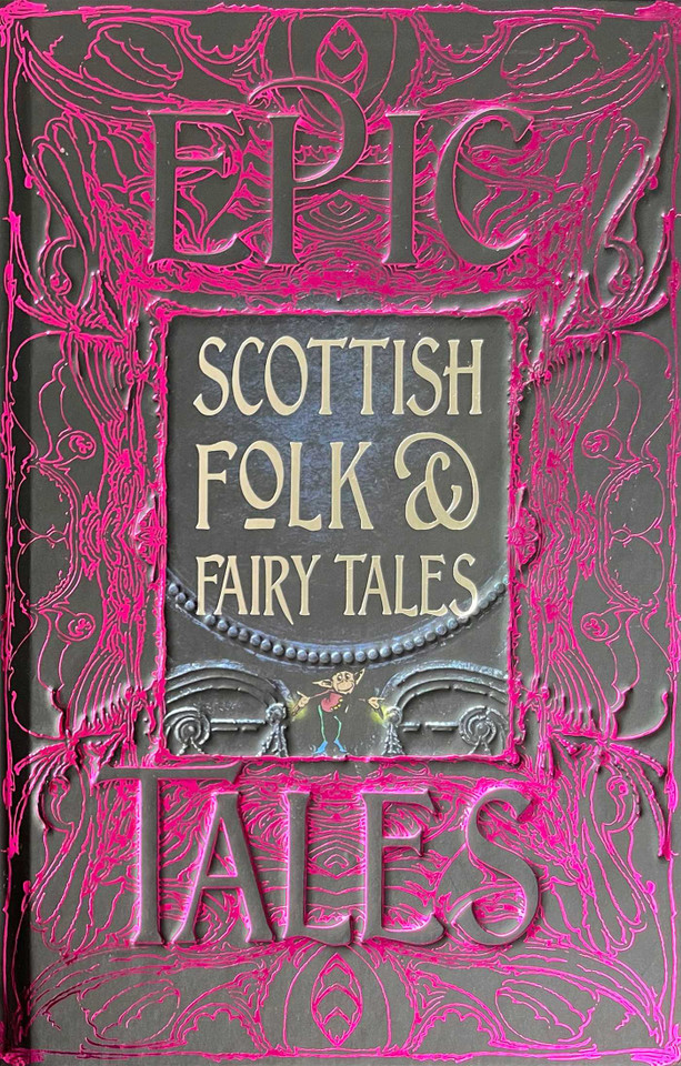 Scottish Folk & Fairy Tales: Epic Tales (Gothic Fantasy) book cover by 
