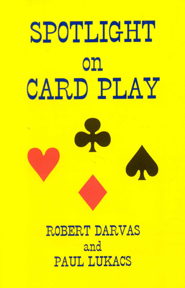 Spotlight on Card Play book cover by Robert Darvas, Paul Lukacs