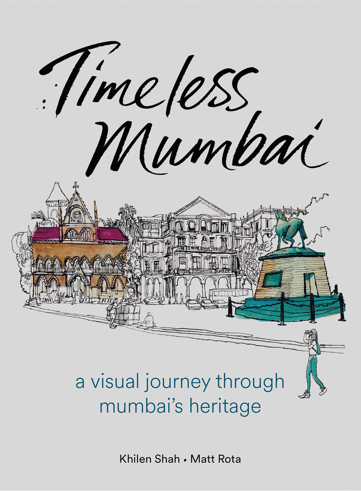 Timeless Mumbai: A Visual Journey Through Mumbai's Heritage book cover by 