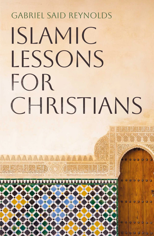 Islamic Lessons for Christians book cover by Gabriel Said Reynolds